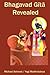 Bhagavad Gita Revealed
