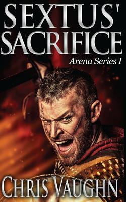 Sextus' Sacrifice (Arena #1)