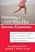 Parenting a Child Who Has Intense Emotions: Dialectical Behavior Therapy Skills to Help Your Child Regulate Emotional Outbursts and Aggressive Behavio: ... Outbursts and Aggressive Behaviors