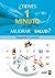 ¿Tienes un minuto al día para mejorar tu salud? (Spanish Edition)