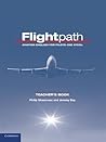 Flightpath Teacher's Book: Aviation English for Pilots and ATCOs (Flightpath: Aviation English for Pilots and ATCOs)