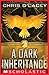 A Dark Inheritance (Unicorne Files, #1)