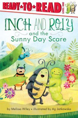 Inch and Roly and the Sunny Day Scare: Ready-to-Read Level 1 (Hardcover)