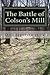 The Battle of Colson's Mill: Death Knell of the Carolina Tories