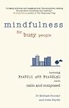 Mindfulness for Busy People by Michael Sinclair
