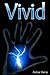 Vivid (Vivid Trilogy)