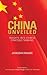 China Unveiled by Jayadeva Ranade