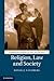 Religion, Law and Society (Cambridge Studies in Law and Society)