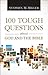 100 Tough Questions about God and the Bible by Stephen M. Miller