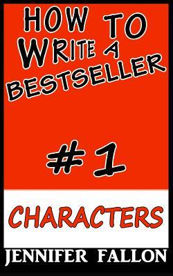How to write a bestseller: Characterization (Paperback)