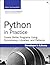 Python in Practice: Create Better Programs Using Concurrency, Libraries, and Patterns