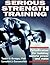 Serious Strength Training