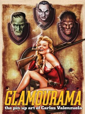 Glamourama - Pin Up Art of Carlos Valenzuela