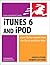 iTunes 6 and iPod for Windows and Macintosh by Judith Stern