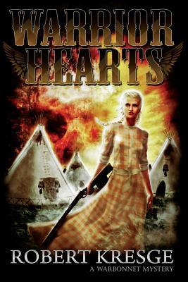 Warrior Hearts (Warbonnet, #4)
