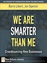 We Are Smarter Than Me by Barry Libert
