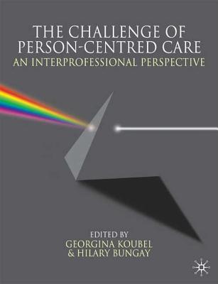 The Challenge of Person-centred Care: An Interprofessional Perspective