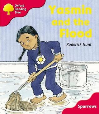 Yasmin and the Flood (Oxford Reading Tree: Stage 4: Sparrows)
