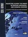 Protecting Against the Spread of Nuclear: An Action Agenda for the Global Partnership, Volume 1 (CSIS Reports) Protecting Against the Spread of Nuclear: An Action Agenda for the Global Partnership, Volume 1 (CSIS Reports)