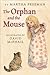 The Orphan and the Mouse