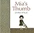 Mia's Thumb