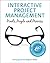 Interactive Project Management: Pixels, People, and Process