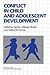 Conflict in Child and Adolescent Development (Cambridge Studies in Social and Emotional Development)