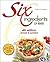 Six Ingredients or Less (Six Ingredients or Less Cookbooks)