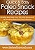Paleo Snack Recipes: Healthy And Guilt-Free. The New Buzzwords Of Snacking Based On This Collection. (Quick & Easy Recipes)