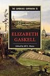 The Cambridge Companion to Elizabeth Gaskell The Cambridge Companion to Elizabeth Gaskell