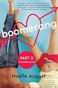 Boomerang (Part Two: Chapters 20 - 38): A Boomerang Novel