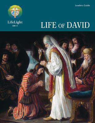 LifeLight: Life of David - Leaders Guide