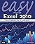 Easy Microsoft Excel 2010