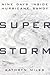 Superstorm: Nine Days Inside Hurricane Sandy
