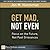 Get Mad, Not Even: Focus on the Future, Not Past Grievances