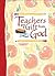 Teachers Are a Gift from God Greeting Book