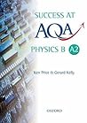 Success at AQA Physics B A2