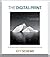The Digital Print: Preparing Images in Lightroom and Photoshop for Printing
