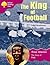 Oxford Reading Tree: Stage 10: True Stories: The King of Football: The Story of Pele