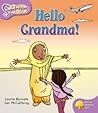 Hello Grandma! (Oxford Reading Tree: Stage 1+: Snapdragons)