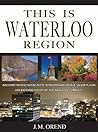 This Is Waterloo Region This Is Waterloo Region
