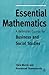Essential Mathematics: A Refresher Course for Business and Social Studies