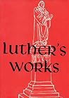 Lectures on Isaiah: Chapters 40-66 (Luther's Works, #17) Lectures on Isaiah: Chapters 40-66 (Luther's Works, #17)