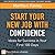 Start Your New Job with Confidence: Ideas for Success in Your First 100 Days