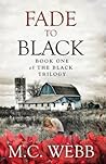 Fade to Black by M.C. Webb
