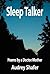 Sleep Talker: Poems by a Doctor/Mother