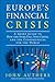 Europe's Financial Crisis by John Authers