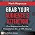 Grab Your Audience's Attention by Mark Magnacca