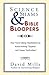 Science Shams & Bible Bloopers