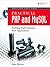 Practical PHP and MySQL: Building Eight Dynamic Web Applications